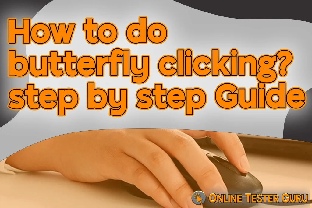 BUTTER FLY CLICKING